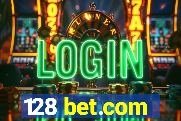 128 bet.com